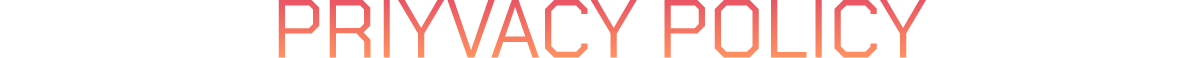 PRIYVACY POLICY